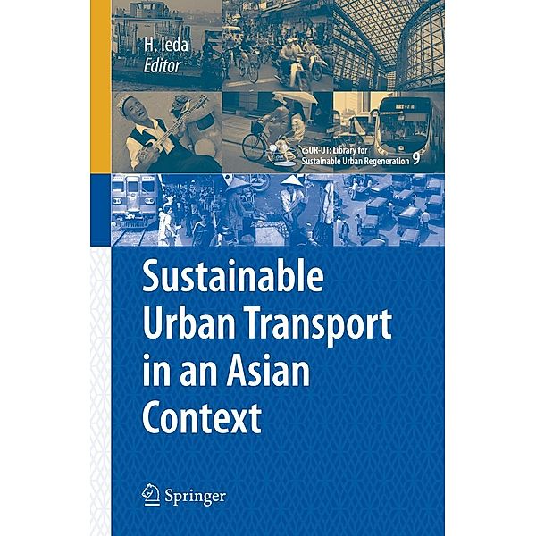 Sustainable Urban Transport in an Asian Context / cSUR-UT Series: Library for Sustainable Urban Regeneration Bd.9, Junichiro Okata
