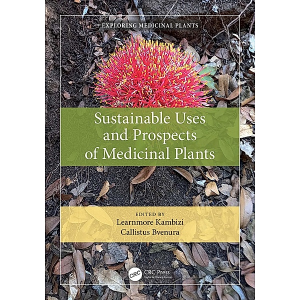 Sustainable Uses and Prospects of Medicinal Plants