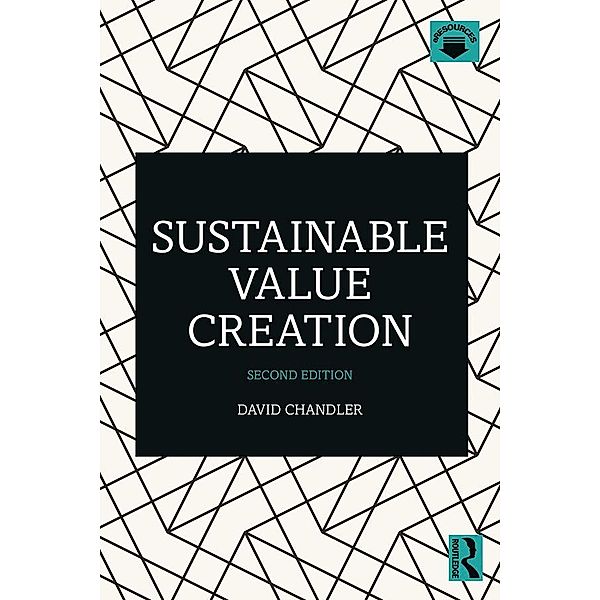 Sustainable Value Creation, David Chandler