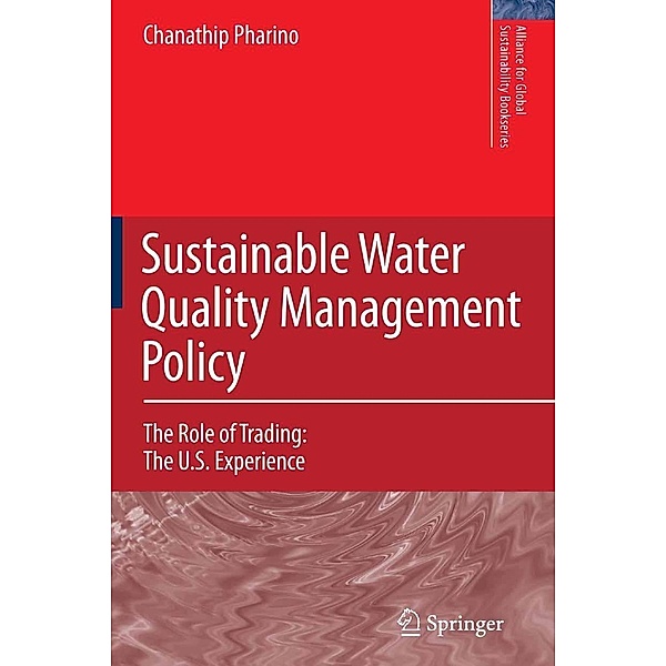 Sustainable Water Quality Management Policy / Alliance for Global Sustainability Bookseries Bd.10, C. Pharino