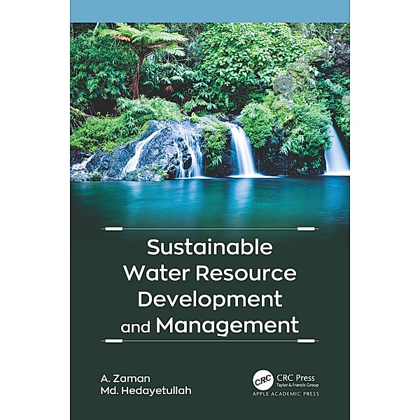Sustainable Water Resource Development and Management, A. Zaman, Md. Hedayetullah