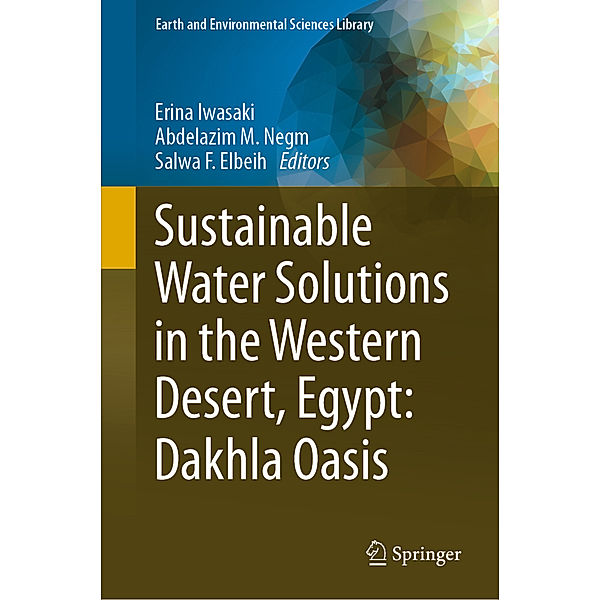 Sustainable Water Solutions in the Western Desert, Egypt: Dakhla Oasis