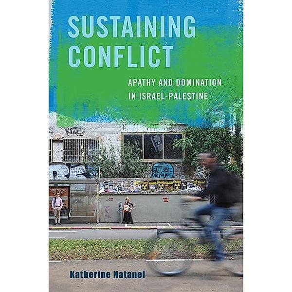 Sustaining Conflict, Katherine Natanel