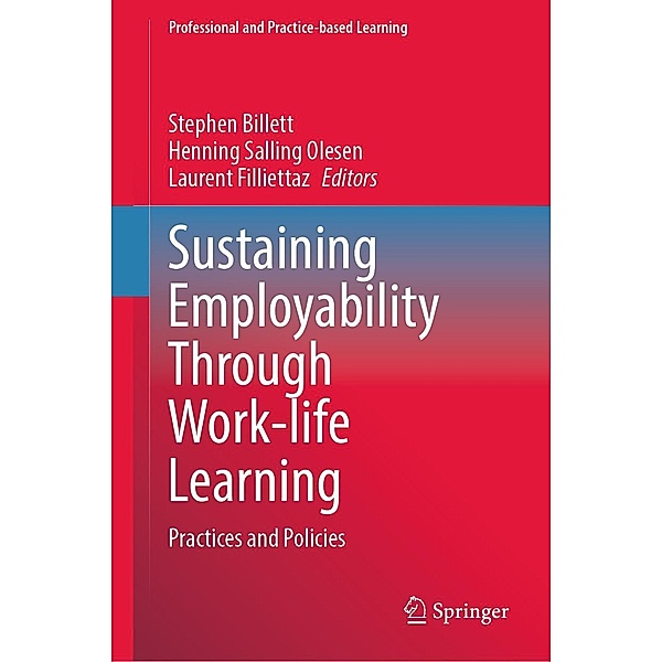 Sustaining Employability Through Work-life Learning / Professional and Practice-based Learning Bd.35