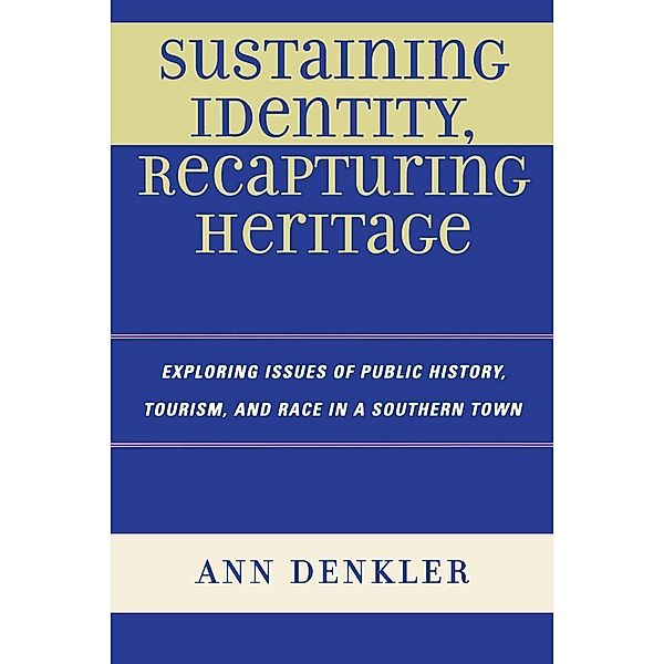 Sustaining Identity, Recapturing Heritage, Ann E. Denkler