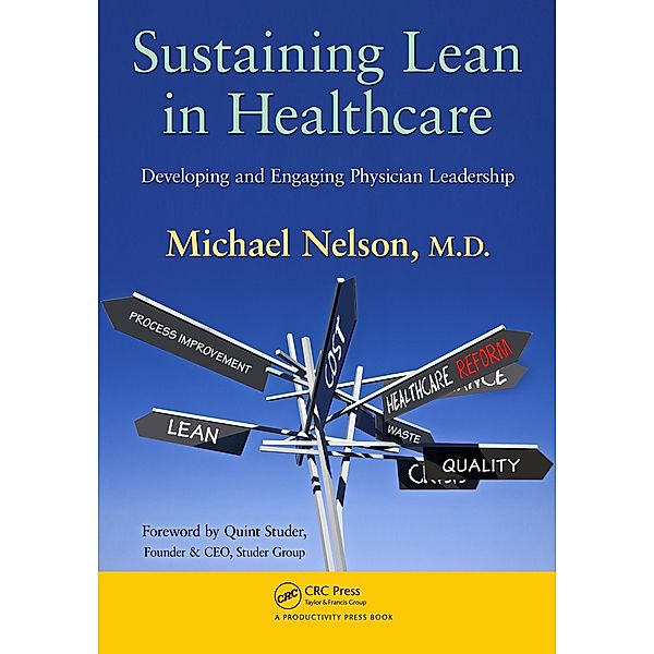 Sustaining Lean in Healthcare, Michael Nelson