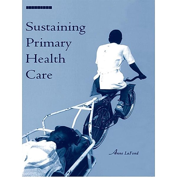 Sustaining Primary Health Care, Anne LaFond