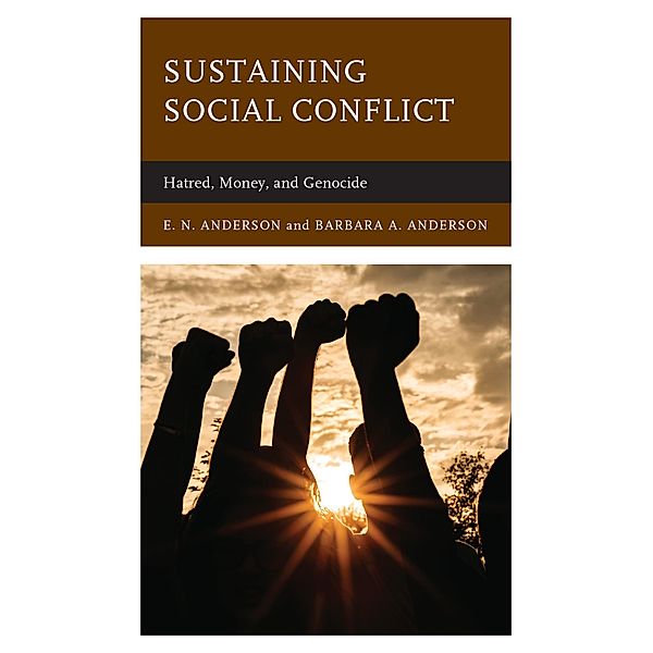 Sustaining Social Conflict, E. N. Anderson, Barbara A. Anderson