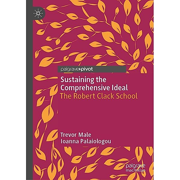 Sustaining the Comprehensive Ideal / Psychology and Our Planet, Trevor Male, Ioanna Palaiologou