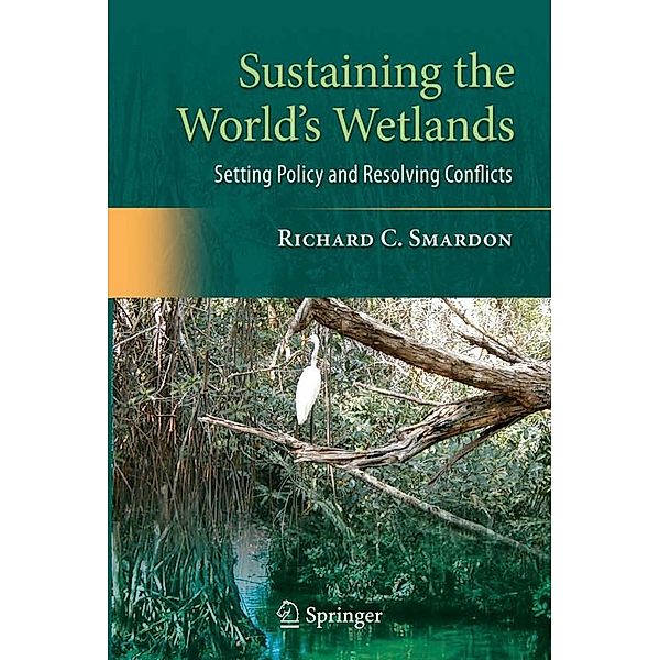 Sustaining the World's Wetlands, Richard Smardon