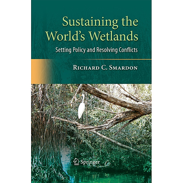 Sustaining the World's Wetlands, Richard Smardon