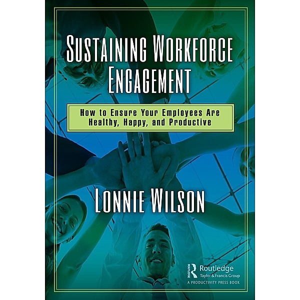 Sustaining Workforce Engagement, Lonnie Wilson