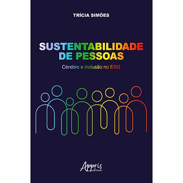 Sustentabilidade de Pessoas: Cérebro e Inclusão no ESG, Trícia Simões