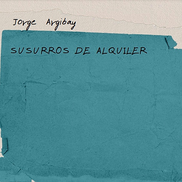 Susurros de Alquiler, Jorge Argibay