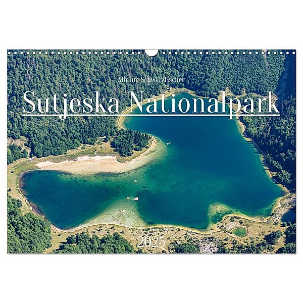 Sutjeska-Nationalpark (Wandkalender 2025 DIN A3 quer), CALVENDO Monatskalender, Calvendo, Miriam Schwarzfischer