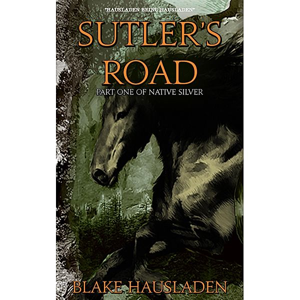 Sutler's Road, Blake Hausladen