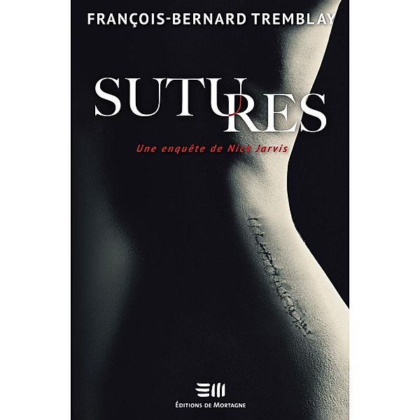 Sutures, Tremblay Francois-Bernard Tremblay