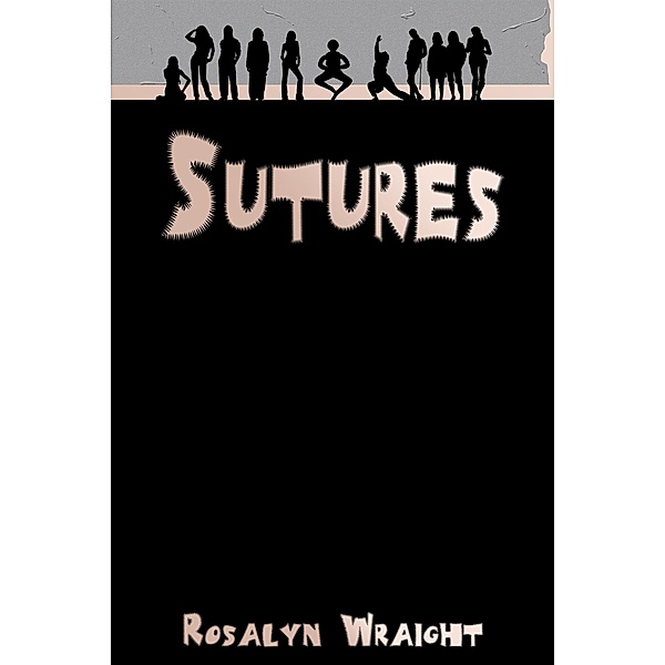 Sutures (Lesbian Adventure Club, #13) / Lesbian Adventure Club, Rosalyn Wraight