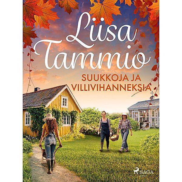 Suukkoja ja villivihanneksia, Liisa Tammio