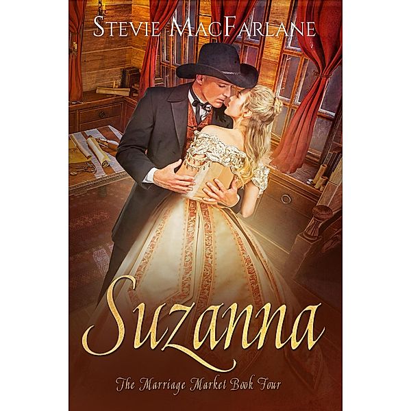 Suzanna (The Marriage Market, #4) / The Marriage Market, Stevie MacFarlane