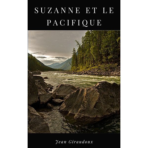 Suzanne et le Pacifique, Jean Giraudoux