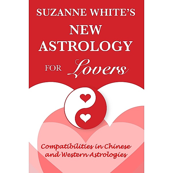 Suzanne White's New Astrology for Lovers, Suzanne White