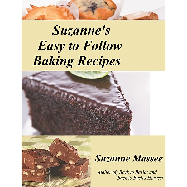Suzanne's Easy to Follow Baking Recipes, Suzanne Massee