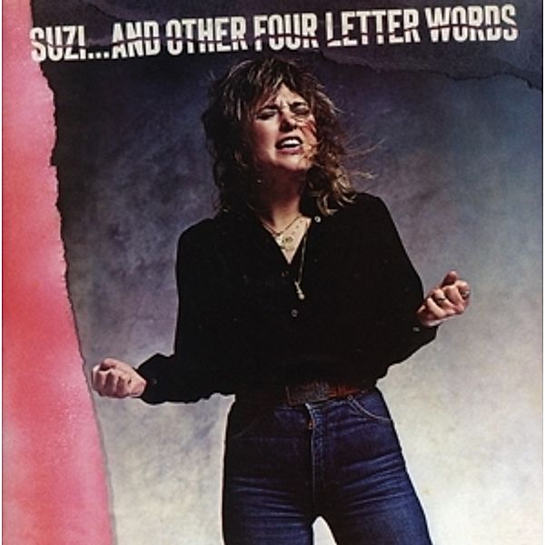 Suzi...And The Other Four Letter Words, Suzi Quatro