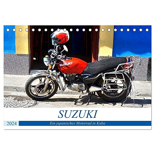 SUZUKI - Ein japanisches Motorrad in Kuba (Tischkalender 2024 DIN A5 quer), CALVENDO Monatskalender, Henning von Löwis of Menar