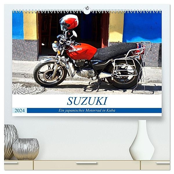 SUZUKI - Ein japanisches Motorrad in Kuba (hochwertiger Premium Wandkalender 2024 DIN A2 quer), Kunstdruck in Hochglanz, Henning von Löwis of Menar