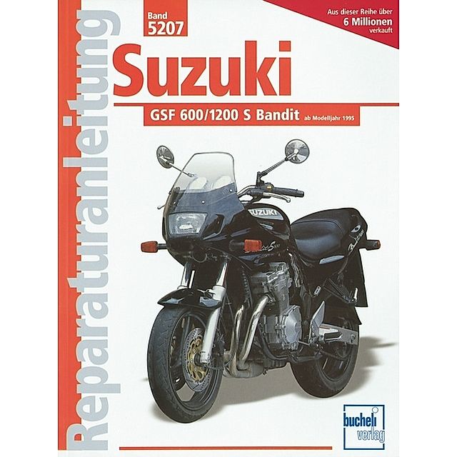 Suzuki GSF 600 1200 S Bandit ab Baujahr 1995 Buch versandkostenfrei bei  Weltbild.de bestellen