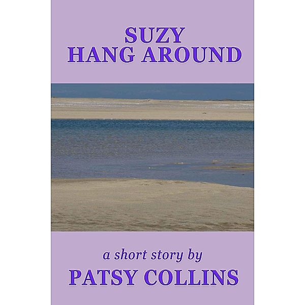Suzy Hang Around, Patsy Collins