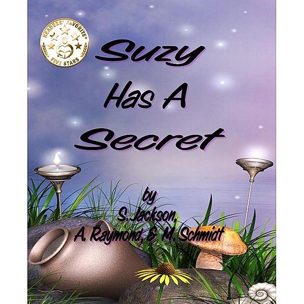 Suzy Has A Secret, S. Jackson, M. Schmidt, A. Raymond