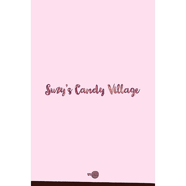 Suzy's Candy Village, Vi Digi Publishing
