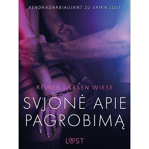 Svajone apie pagrobima - erotine literatura / LUST, Reiner Larsen Wiese