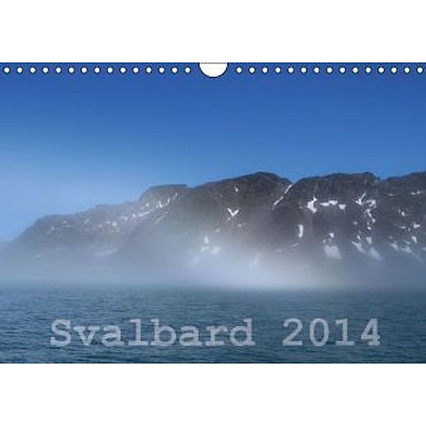Svalbard 2014 (Wandkalender 2014 DIN A4 quer), Michael Midding