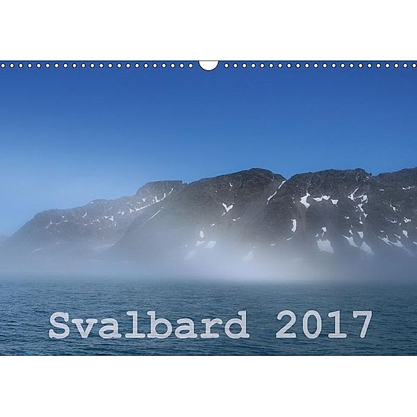 Svalbard 2017 (Wandkalender 2017 DIN A3 quer), Michael Midding