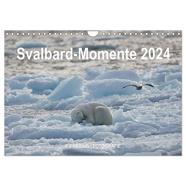 Svalbard-Momente (Wandkalender 2024 DIN A4 quer), CALVENDO Monatskalender, Dr. Franz Josef Hering