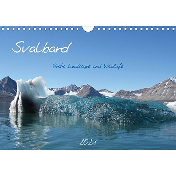 Svalbard / UK-Version (Wall Calendar 2021 DIN A4 Landscape), Brigitte Schlögl