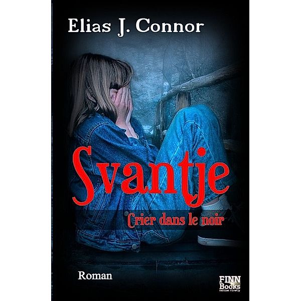 Svantje - Crier dans le noir, Elias J. Connor