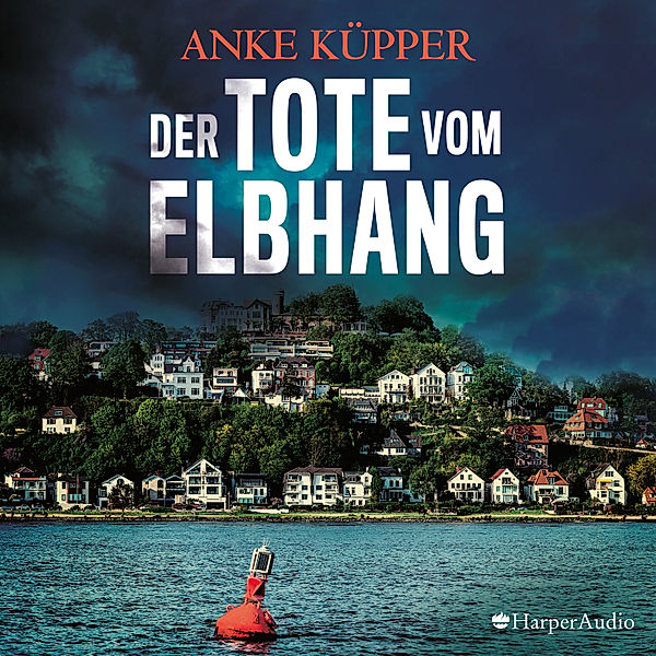 Svea Kopetzki - 1 - Der Tote vom Elbhang (ungekürzt), Anke Küpper