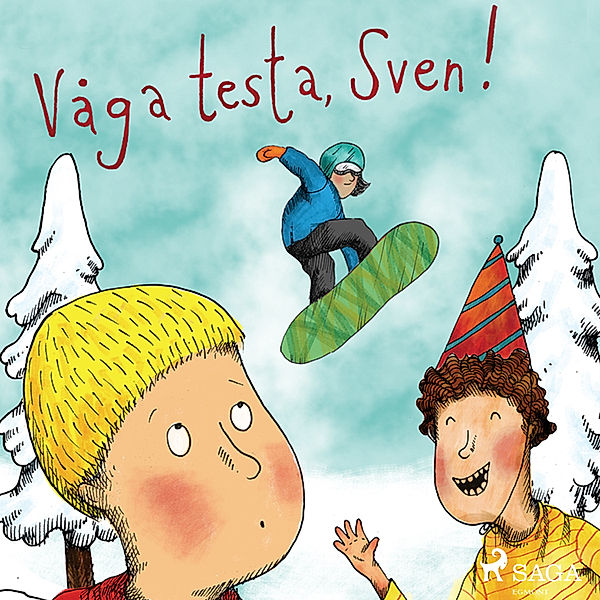 Sven - 1 - Våga testa, Sven!, Sofia Johansson