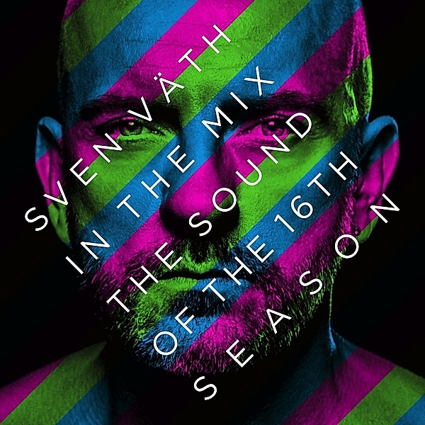 Sven Väth In The Mix:The Sound Of The 16th Season, Sven Väth