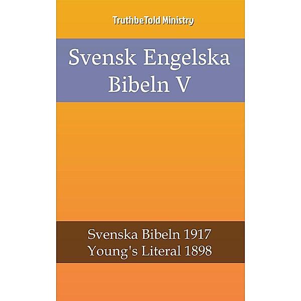 Svensk Engelska Bibeln V / Parallel Bible Halseth Bd.2400, Truthbetold Ministry