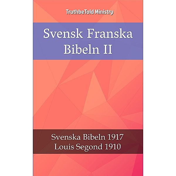 Svensk Franska Bibeln II / Parallel Bible Halseth Bd.2378, Truthbetold Ministry