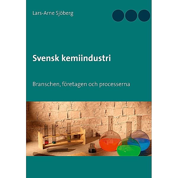 Svensk kemiindustri, Lars-Arne Sjöberg