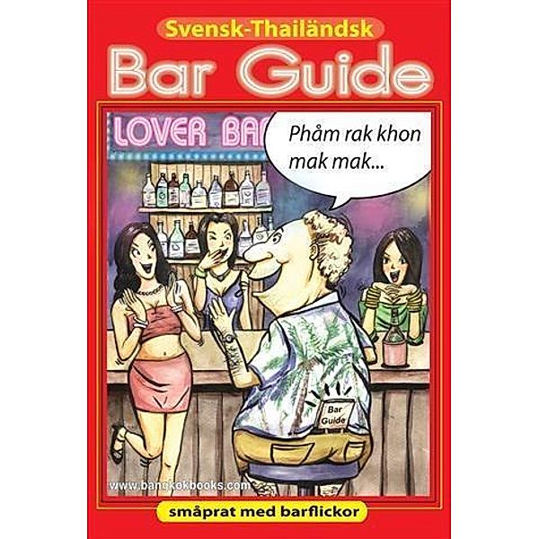 Svensk-Thailaendsk Bar Guide, Mark Reynolds