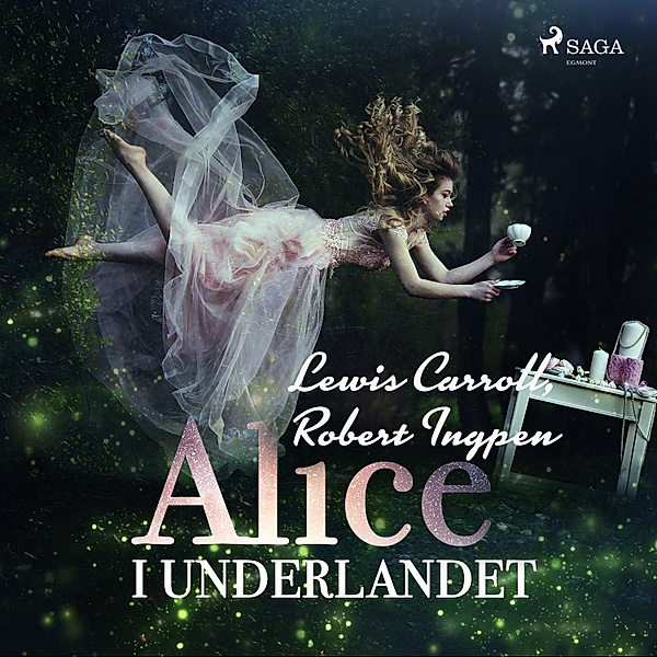 Svenska Ljud Classica - 1 - Alice i Underlandet, Lewis Carroll