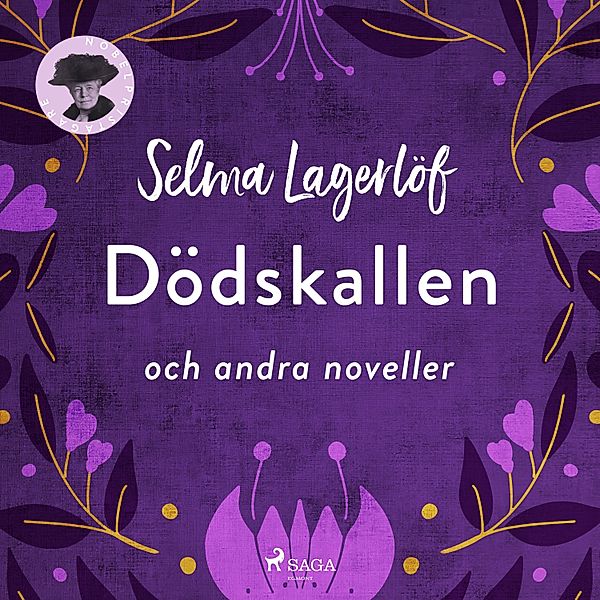 Svenska Ljud Classica - Dödskallen och andra noveller, Selma Lagerlöf