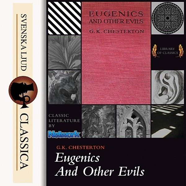 Svenska Ljud Classica - Eugenics and Other Evils, G. K. Chesterton